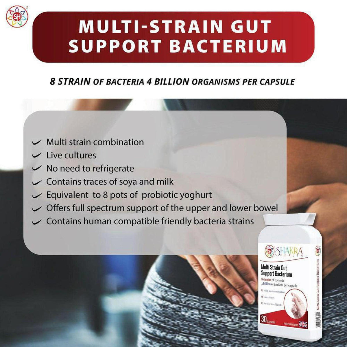 White bottle of Multi-Strain Gut Support Bacterium with 30 capsules, featuring a list of probiotic health benefits.