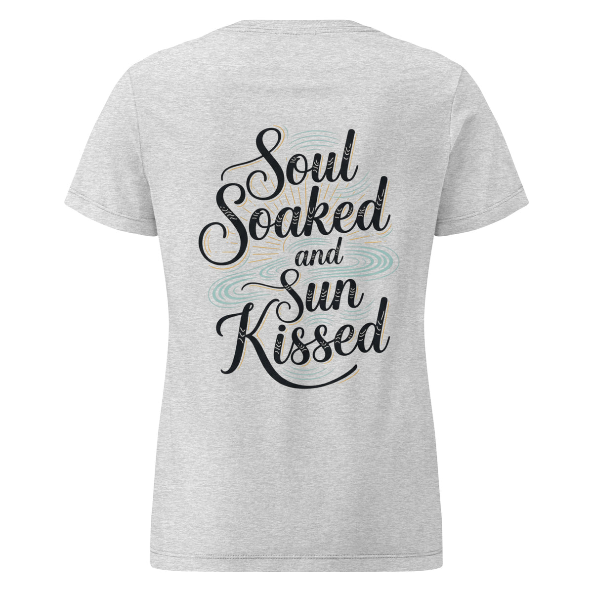 Light gray semi-fitted cotton t-shirt featuring a back graphic with Soul Soaked and Sun Kissed text in black script.